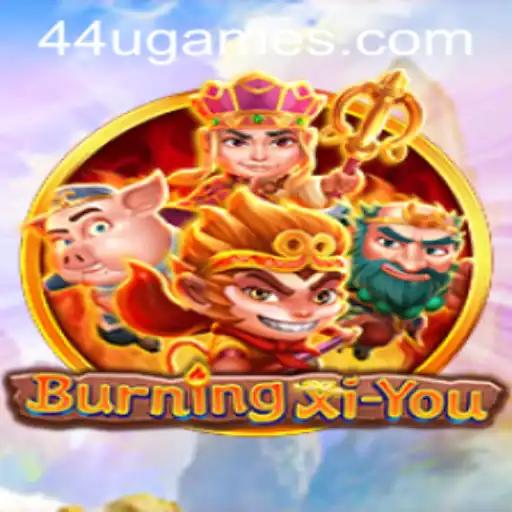 Exploring the Exciting World of BurningXiYou and the 44U Challenge