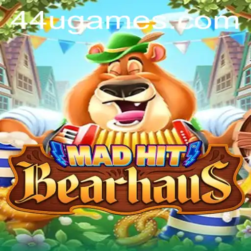 MadHitBearhaus: Enter the Wacky World of Bears and Chaos with 44U